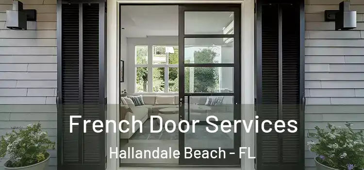 French Door Services Hallandale Beach - FL
