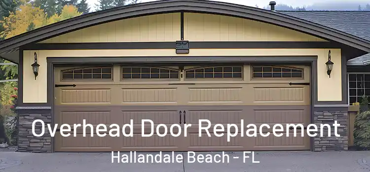  Overhead Door Replacement Hallandale Beach - FL