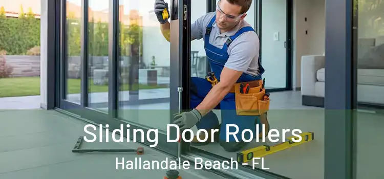 Sliding Door Rollers Hallandale Beach - FL